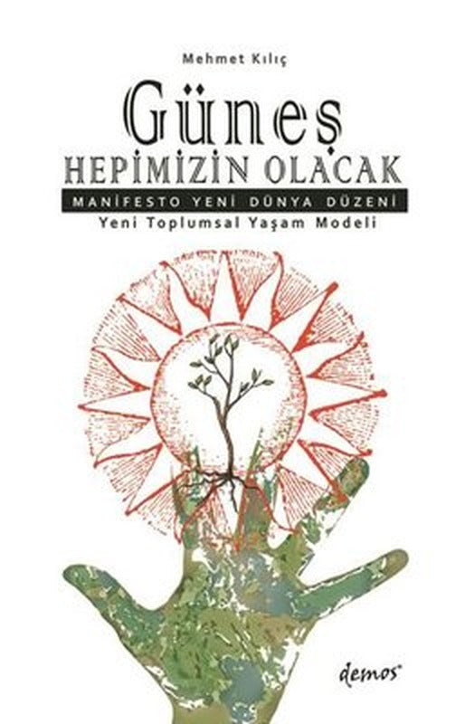 Güneş Hepimizin Olacak | Demos Yayınları