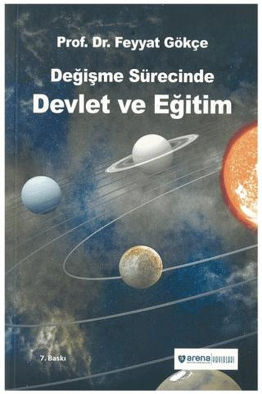 Değişme Sürecinde Devlet ve Eğitim | Arena Eğitim Kurumları Yayınları (Ciltsiz)