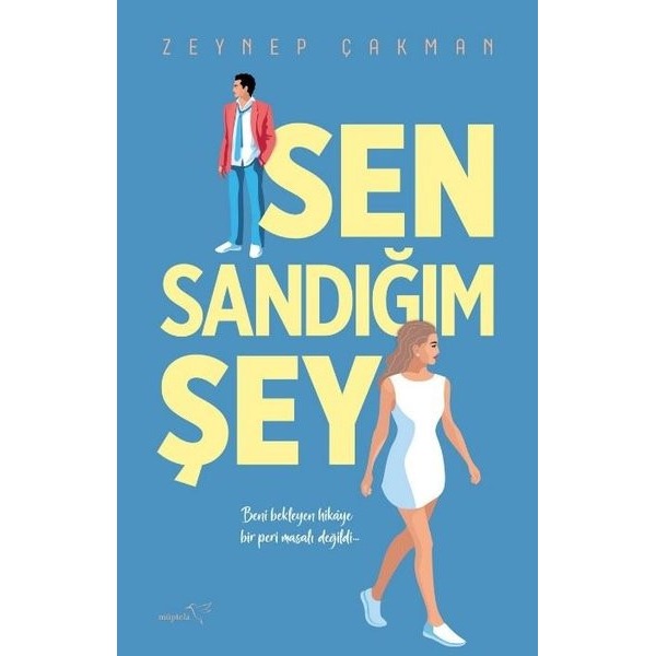 Sen Sandığım Şey | Müptela Yayınları (İnce Kapak)