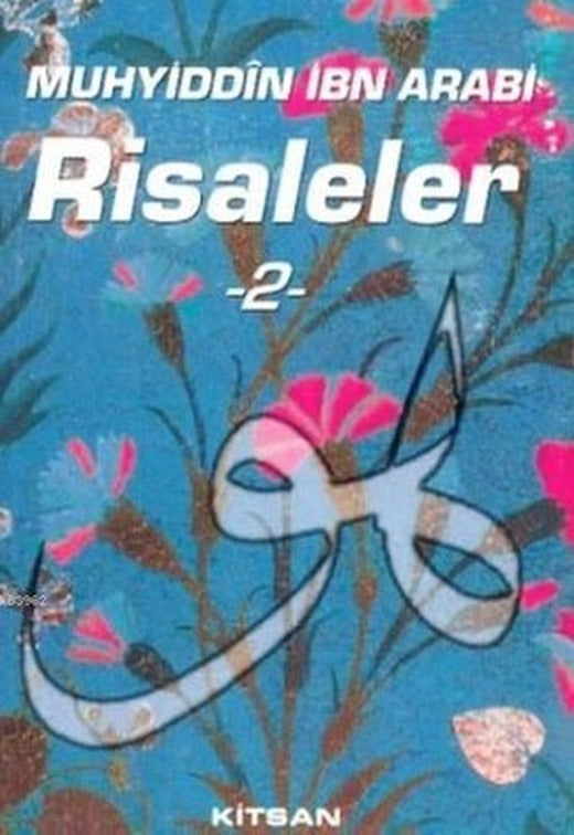 Muhyiddin İbn Arabi Risaleler 2 |  Kitsan Yayınevi