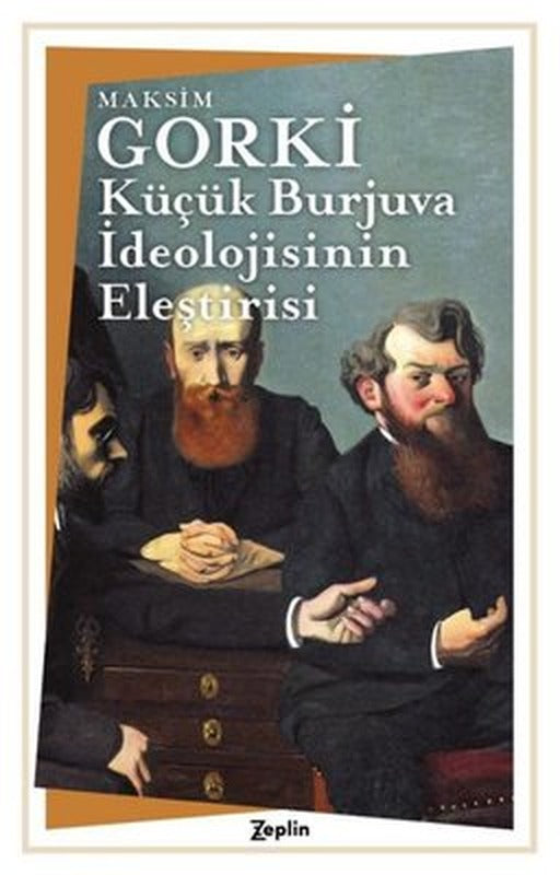 Küçük Burjuva İdeolojisinin Eleştirisi | Zeplin Kitap