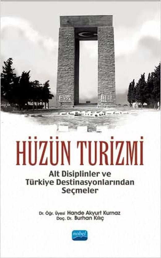 Hüzün Turizmi | Nobel Akademi Yayıncılık