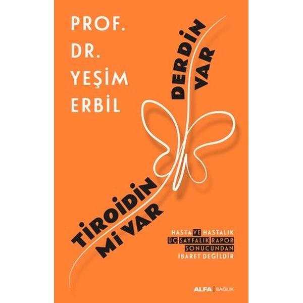 Tiroidin mi var Derdin var | Alfa Yayınları