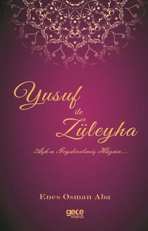 Yusuf ile Züleyha | Gece Kitaplığı (Ciltsiz)
