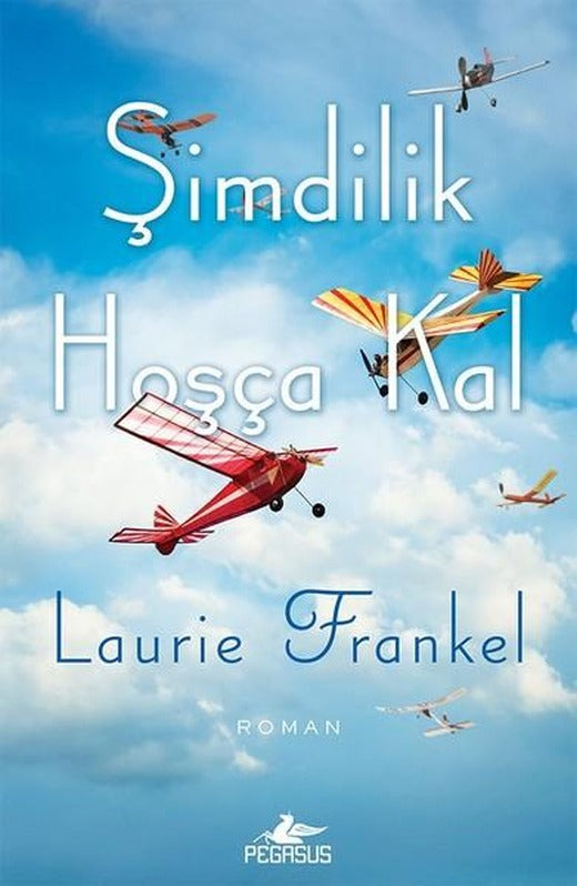 Şimdilik Hoşça Kal | Pegasus (İnce Kapak)