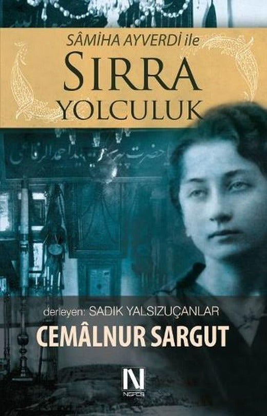 Semiha Ayverdi İle Sırra Yolculuk | Nefes Yayıncılık - İlim Dizisi (İnce Kapak)