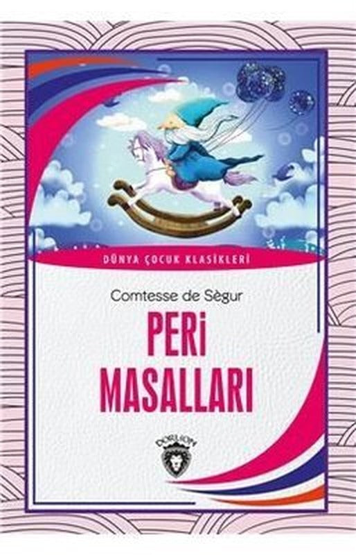 Peri Masalları-Dünya Çocuk Klasikleri | Dorlion Yayınevi