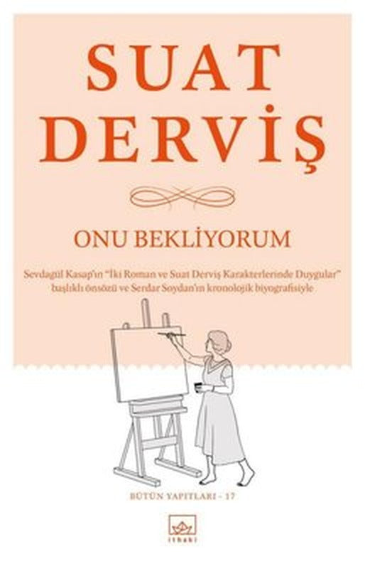 Onu Bekliyorum-Bütün Yapıtları 17 | İthaki Yayınları