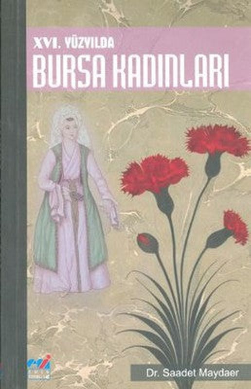 16. Yüzyılda Bursa Kadınları | Emin Yayınları