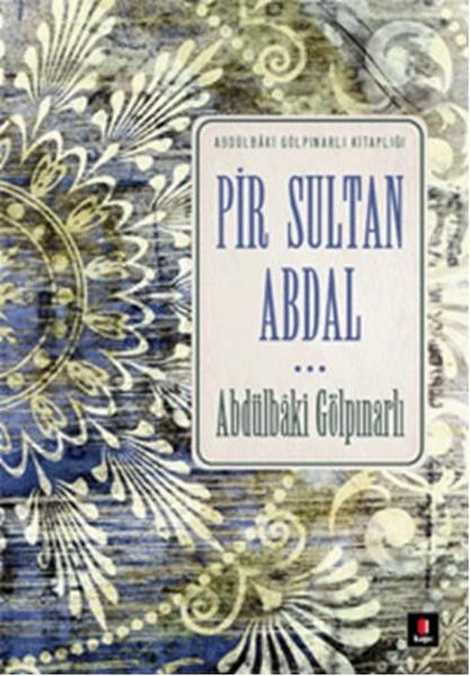 Pir Sultan Abdal | Kapı Yayınları - İslam Dizisi (Cep Boy)