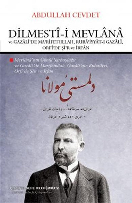 Dilmest-i Mevln ve Gazl'de Ma'rifetullah | Çizgi Kitabevi (İnce Kapak)
