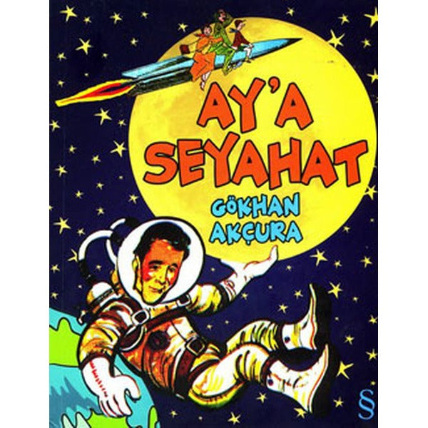Ay'a Seyahat | Everest Yayınları - Yaşam Kitapları Dizisi (İnce Kapak)
