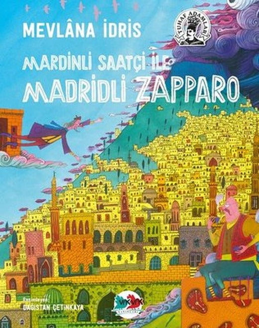 Mardinli Saatçi ile Madridli Zapparo | Vakvak Yayınları