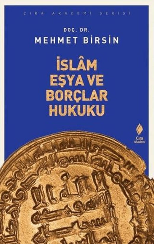 İslam Eşya ve Borçlar Hukuku | Çıra Yayınları (Ciltsiz)