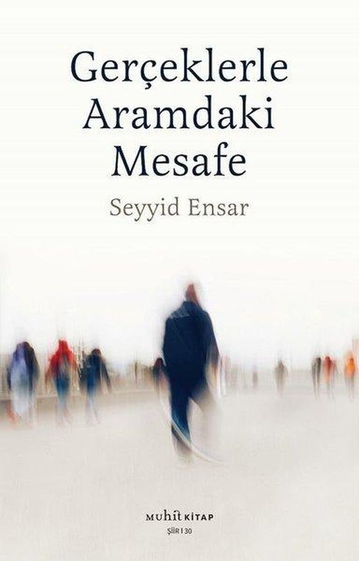 Gerçeklerle Aramdaki Mesafe | Muhit Kitap (İnce Kapak)