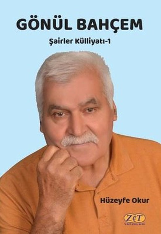 Gönül Bahçem - Şairler Küllüyatı - 1 | Zet Yayınları
