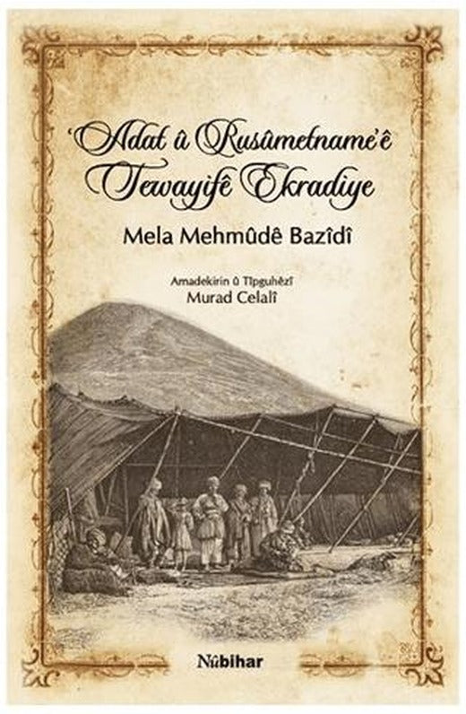 ‘Adat û Rusûmatname’ê Tewayifê Ekradiye