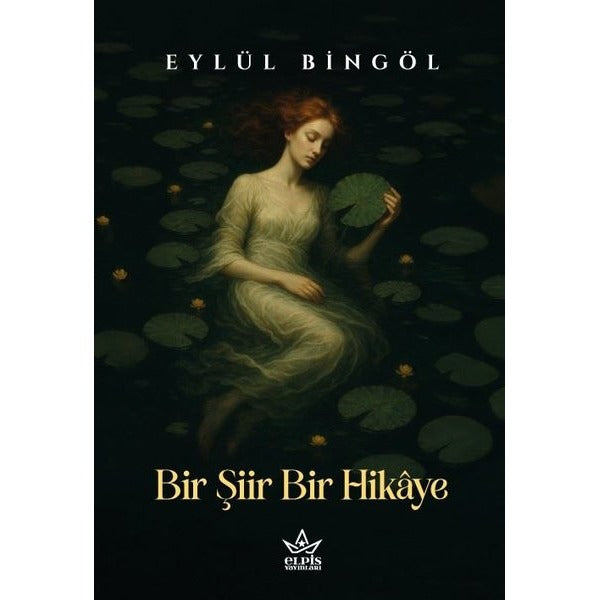Bir Şiir Bir Hikaye | Elpis Yayınları (İnce Kapak)