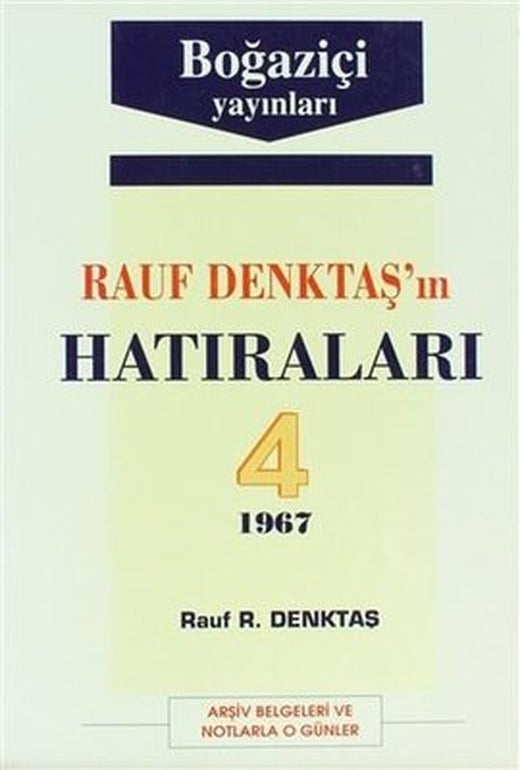 Rauf Denktaş'ın Hatıraları 4. Cilt | Boğaziçi Yayınları