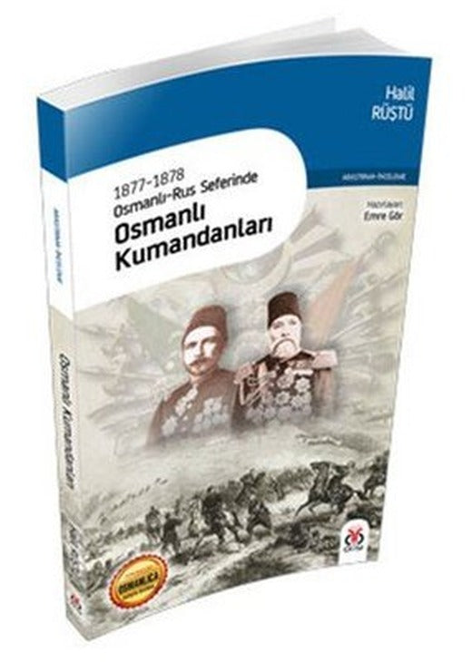 1877-1878 Osmanlı-Rus Seferinde Osmanlı Kumandaları | DBY Yayınları