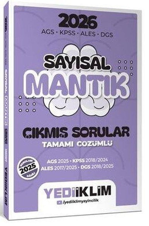 2026 AGS KPSS ALES DGS Sayısal Mantık Tamamı Çözümlü Çıkmış Sorular | Yediiklim Yayınları (İnce Kapak)