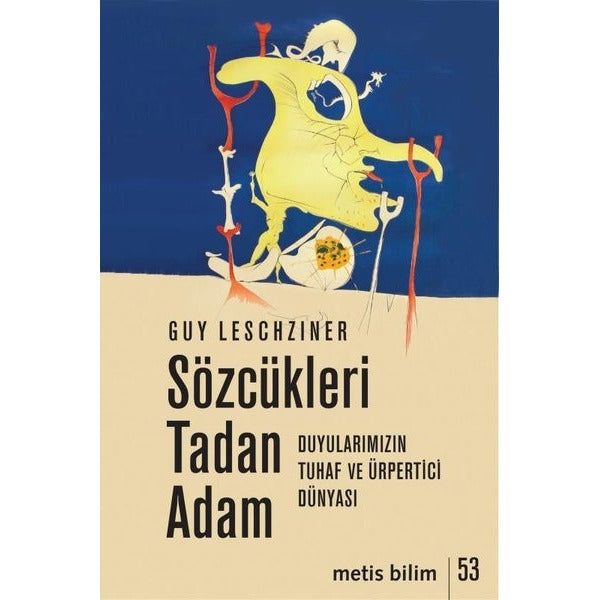 Sözcükleri Tadan Adam - Duyularımızın Tuhaf ve Ürpertici Dünyası | Metis Yayınları (İnce Kapak)