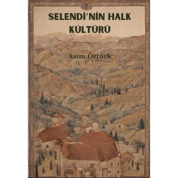 Selendi’nin Halk Kültürü