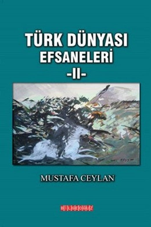Türk Dünyası Efsaneleri 2 | Bilgeoğuz Yayınları
