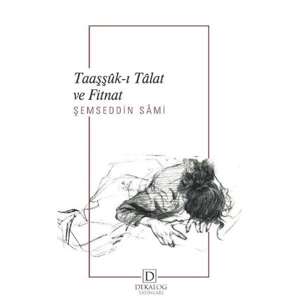 Taaşşuk-ı Talat ve Fitnat | Dekalog Yayınları (İnce Kapak)