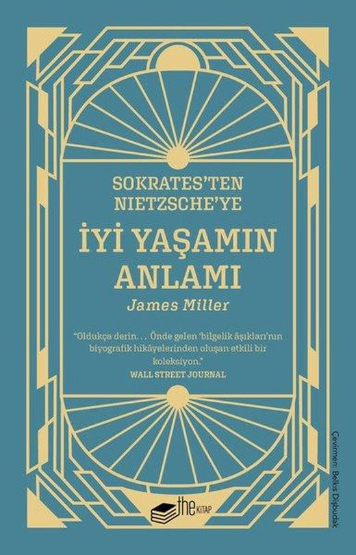 Sokrates'ten Nietzsche'ye: İyi Yaşamın Anlamı | The Kitap (İnce Kapak)