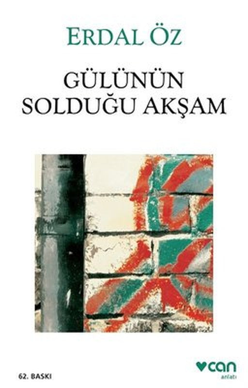 Gülünün Solduğu Akşam | Can Yayınları