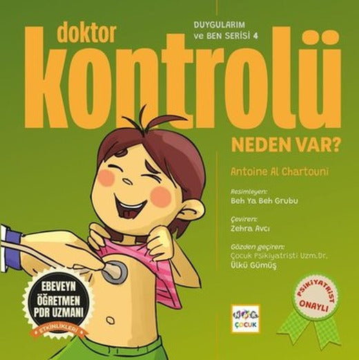 Doktor Kontrolü Neden Var? Duygularım ve Ben Serisi 4 | Nar Çocuk (İnce Kapak)