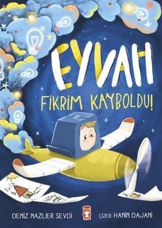 Eyvah Fikrim Kayboldu! | Timaş Çocuk (İnce Kapak)