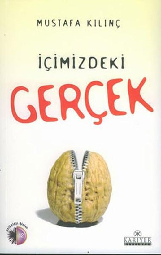 İçimizdeki Gerçek | Kariyer Yayınları - Psikoloji Dizisi (İnce Kapak)