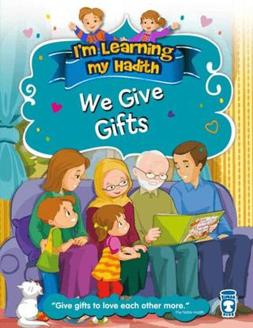I'm Learning My Hadith - We Give Gifts