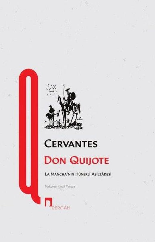 Don Quijote - La Mancha'nın Hünerli Asilzadesi | Dergah Yayınları (İnce Kapak)