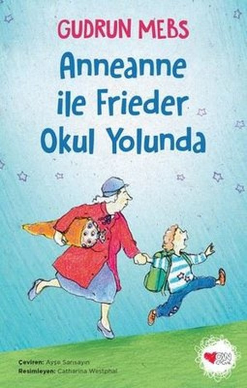 Anneanne ile Frieder Okul Yolunda | Can Çocuk Yayınları