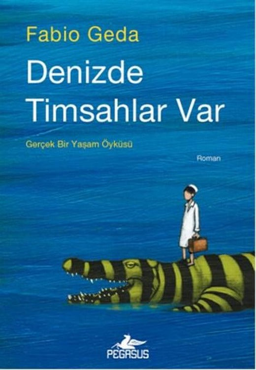 Denizde Timsahlar Var | Pegasus (İnce Kapak)