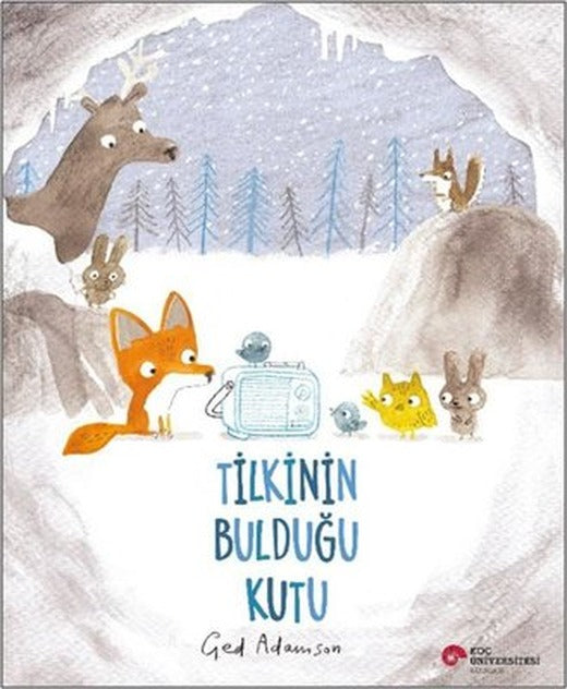 Tilkinin Bulduğu Kutu | Koç Üniversitesi Yayınları