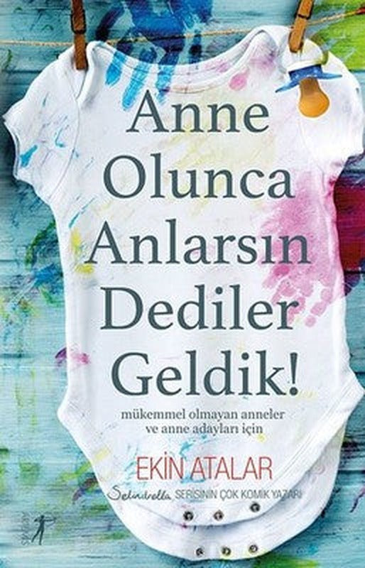 Anne Olunca Anlarsın Dediler Geldik! | Artemis Yayınları