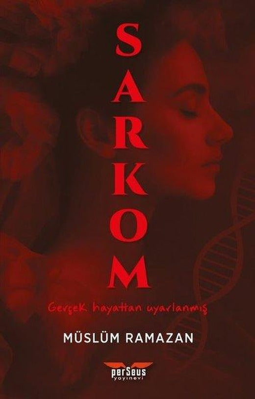 Sarkom - Gerçek Hayattan Uyarlanmış | Perseus Yayınevi (İnce Kapak)