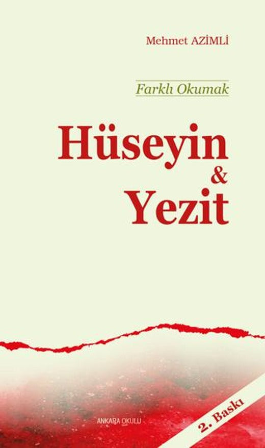 Farklı Okumak - Hüseyin ve Yezit | Ankara Okulu Yayınları (Ciltsiz)