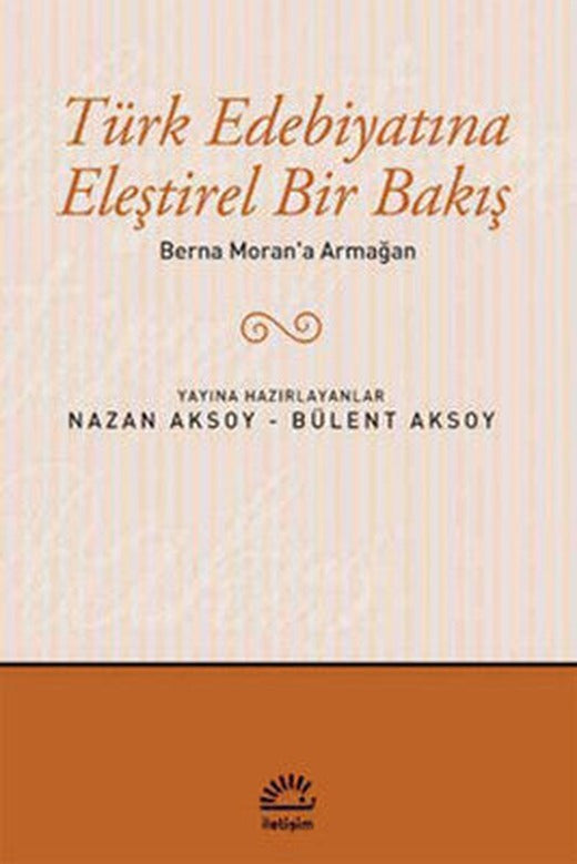 Türk Edebiyatına Eleştirel Bir Bakış | İletişim Yayınları