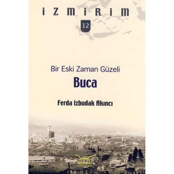 Bir Eski Zaman Güzeli Buca