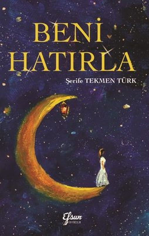 Beni Hatırla | Efsun Yayıncılık