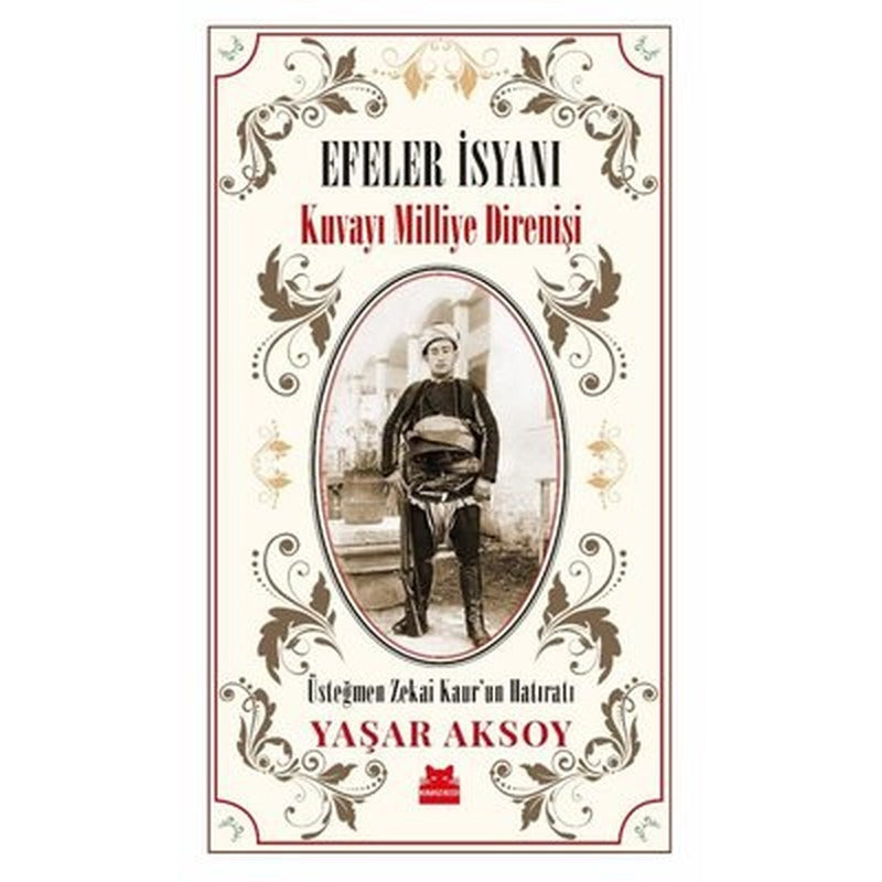 Efeler İsyanı - Kuvayı Milliye Direnişi | Kırmızı Kedi