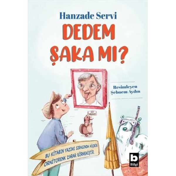 Dedem Şaka mı? | Bilgi Yayınevi (İnce Kapak)