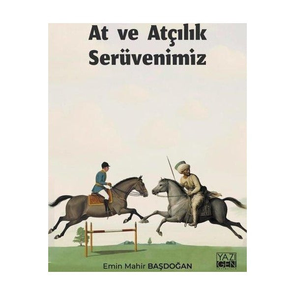 At ve Atçılık Serüvenimiz