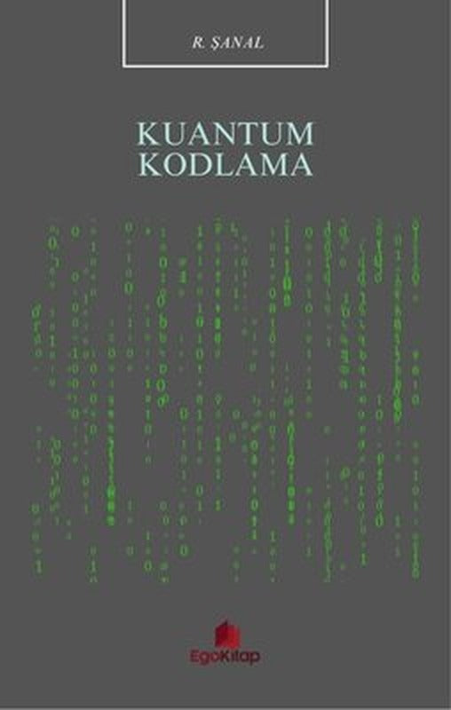 Kuantum Kodlama | Ego Kitap (İnce Kapak)