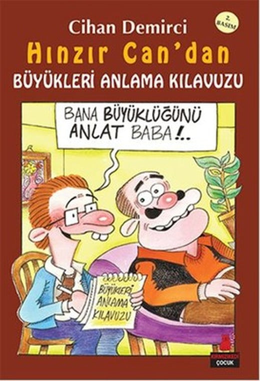 Hınzır Can'dan Büyükleri Anlama Kılavuzu | Kırmızı Kedi